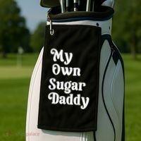 My Own Sugar Daddy Golf Towel thumb 2