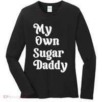 My Own Sugar Daddy Women's Long Sleeve Shirt thumb 0