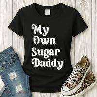 My Own Sugar Daddy Women's T-Shirt thumb 3