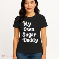 My Own Sugar Daddy Women's T-Shirt thumb 4