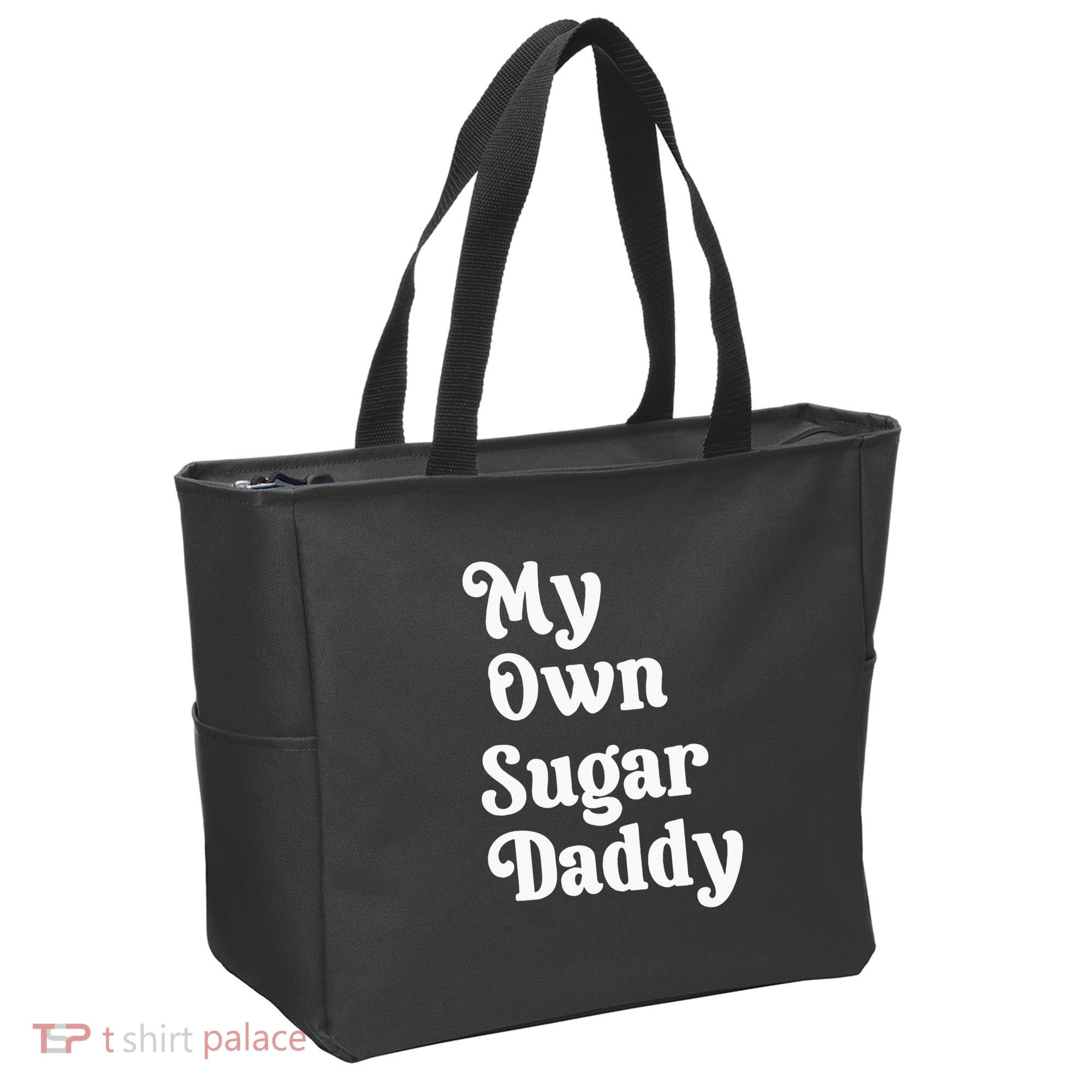 My Own Sugar Daddy Tote Bag