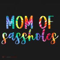 Mom of Sassholes Funny Colorful T-Shirt thumb 7
