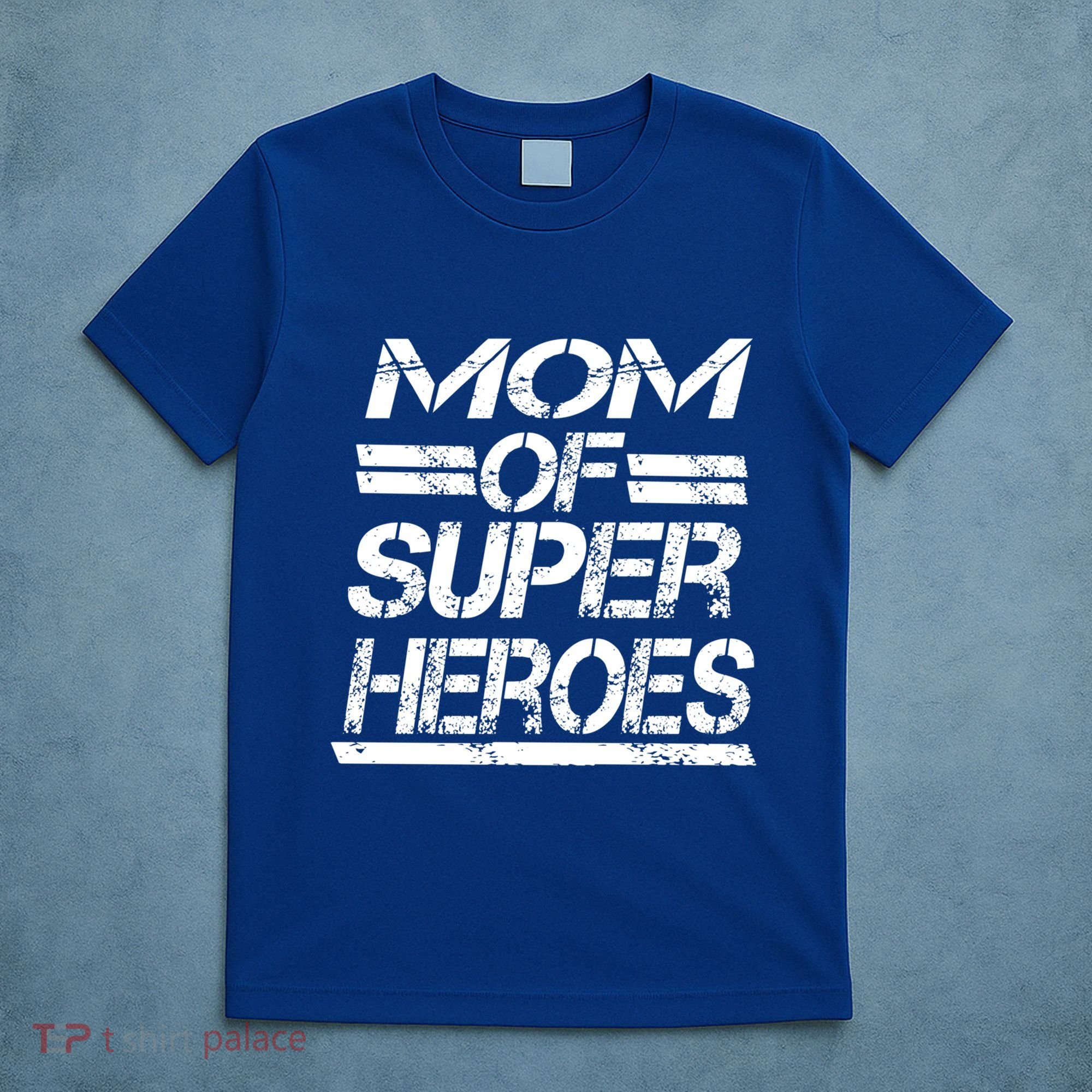Mom Of Super Heroes For Super Awesome Mom Meaningful Gift T-Shirt