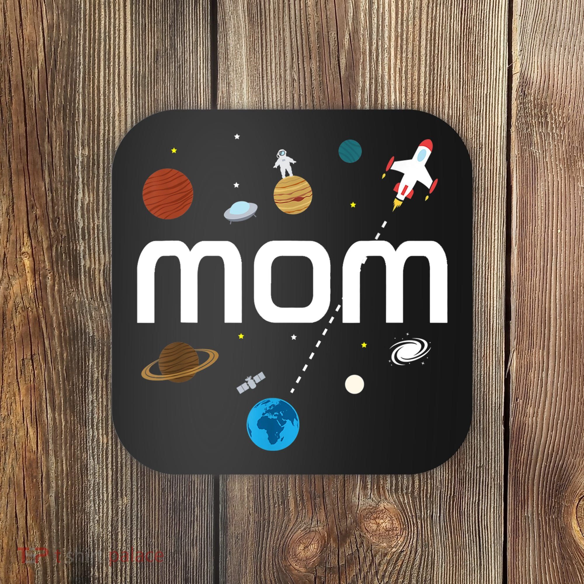 Mom Outer Space Birthday Party Gift Coaster