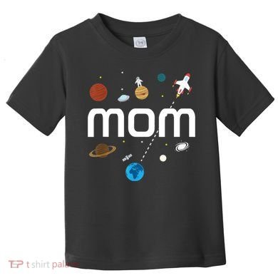 Mom Outer Space Birthday Party Gift Toddler T-Shirt
