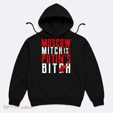 Moscow Mitch Is Putins B*tch Turtle Hoodie