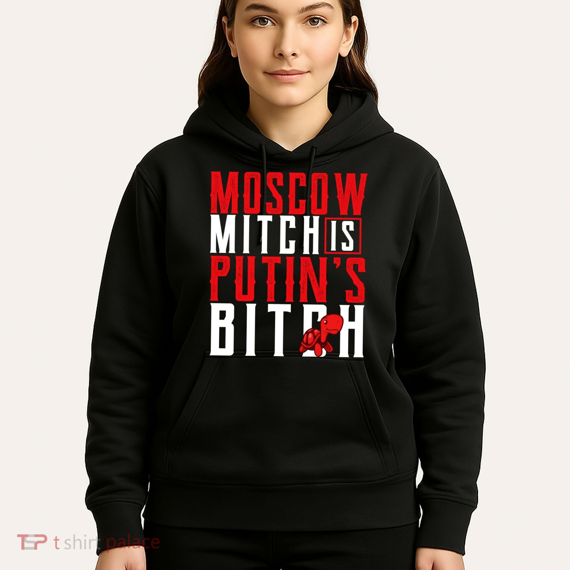 Moscow Mitch Is Putins B*tch Turtle Hoodie