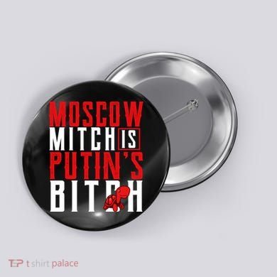 Moscow Mitch Is Putins B*tch Turtle Button