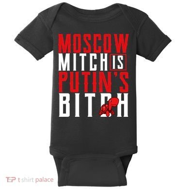 Moscow Mitch Is Putins B*tch Turtle Baby Bodysuit