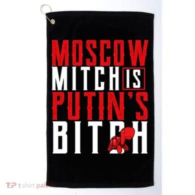 Moscow Mitch Is Putins B*tch Turtle Golf Towel