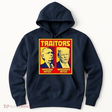 Moscow Mitch Moscow's Bitch Mitch Trump Traitors Hoodie