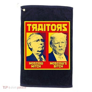 Moscow Mitch Moscow's Bitch Mitch Trump Traitors Golf Towel