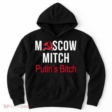 Moscow Mitch Putin's Bitch Hoodie