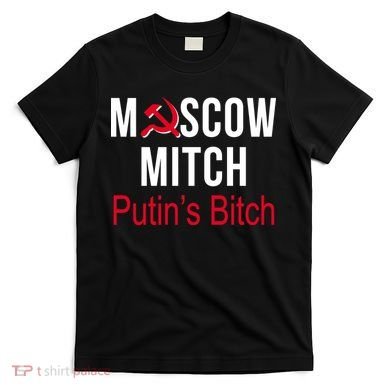 Moscow Mitch Putin's Bitch T-Shirt