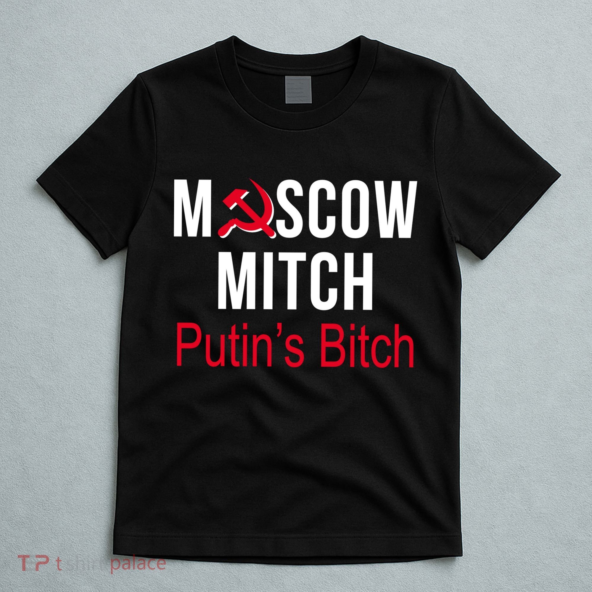 Moscow Mitch Putin's Bitch T-Shirt