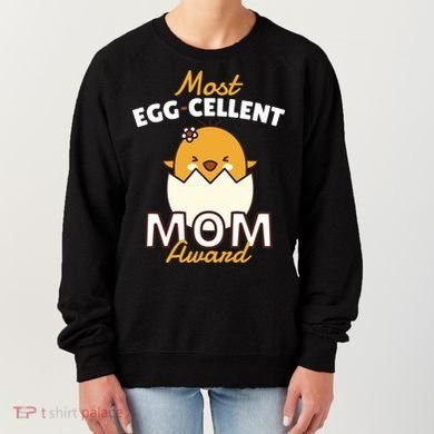 Most Eggcellent Mom Award Women's Sweatshirt