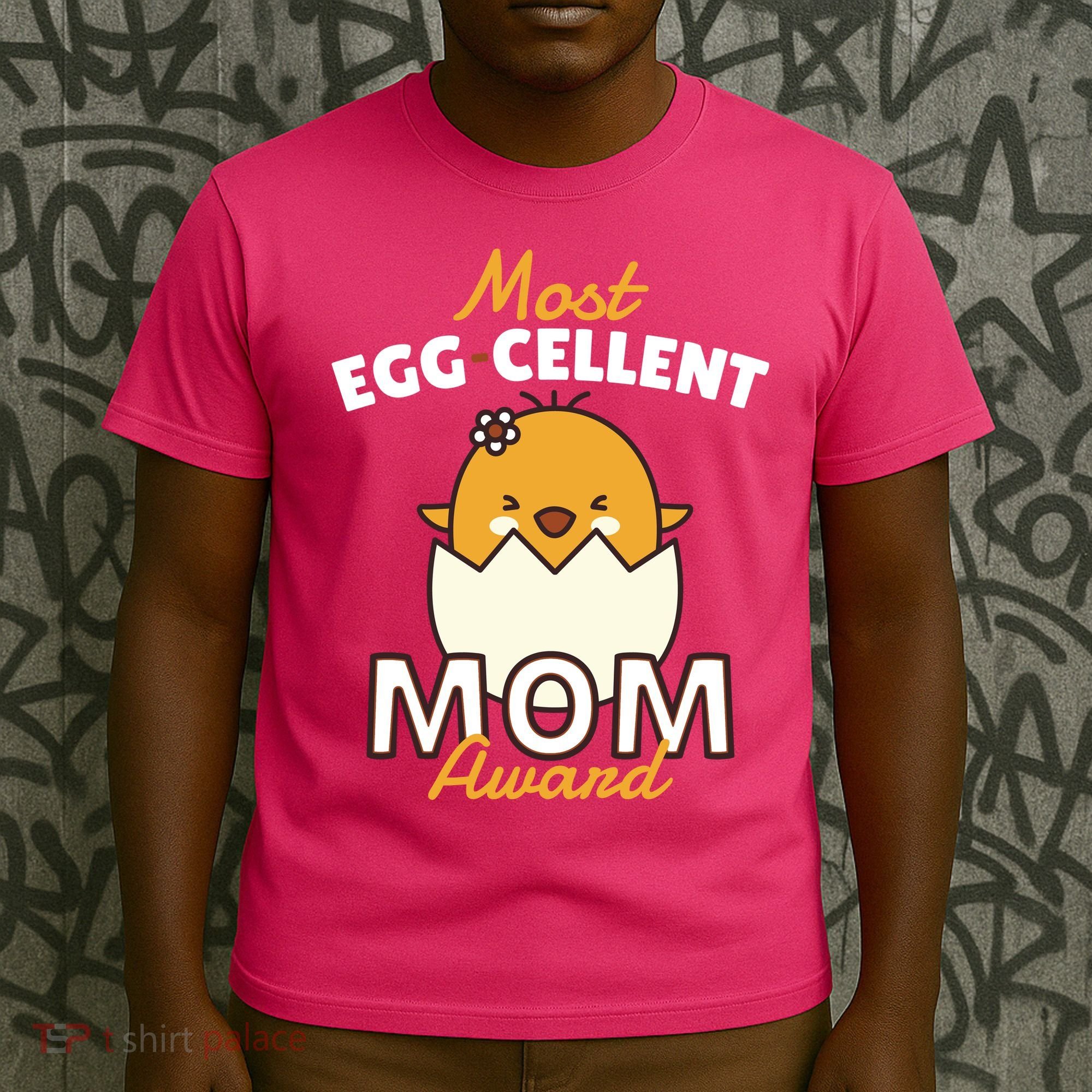 Most Eggcellent Mom Award T-Shirt