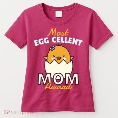 Most Eggcellent Mom Award Women's T-Shirt