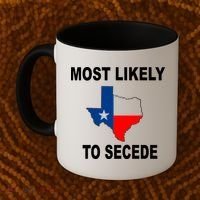 Most Likely To Secede Texas Coffee Mug thumb 2