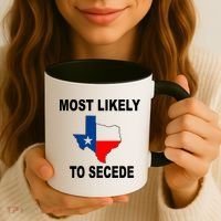 Most Likely To Secede Texas Coffee Mug thumb 3