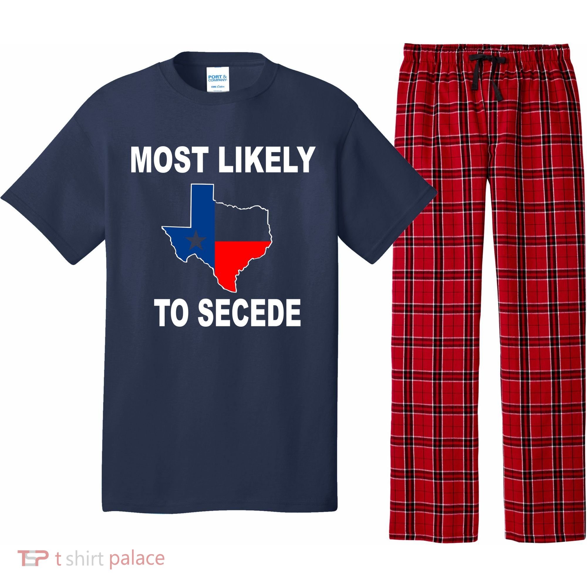 Most Likely To Secede Texas Pajama Set