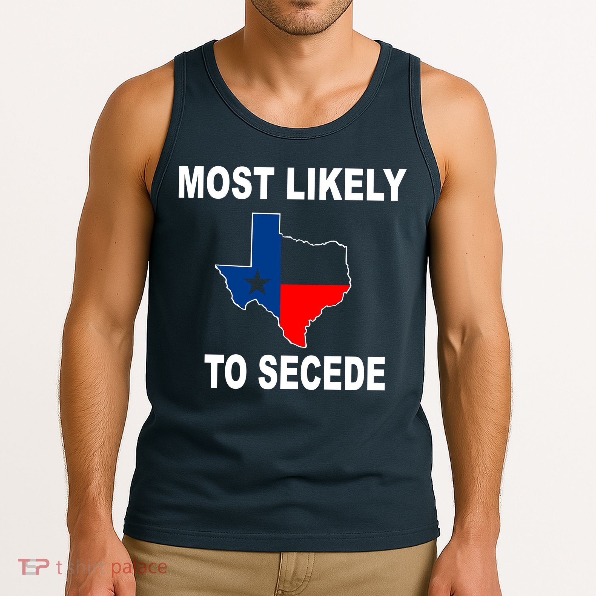 Most Likely To Secede Texas Tank Top