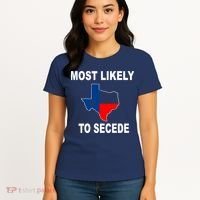 Most Likely To Secede Texas Women's T-Shirt thumb 4