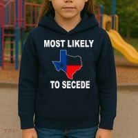 Most Likely To Secede Texas Kids Hoodie thumb 3