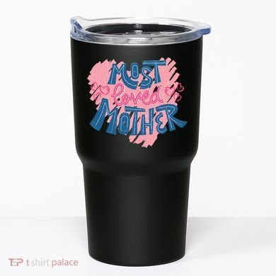Most Loved Mother Tumbler
