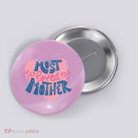 Most Loved Mother Button thumb 0