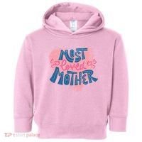 Most Loved Mother Toddler Hoodie thumb 0