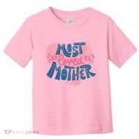 Most Loved Mother Toddler T-Shirt thumb 0