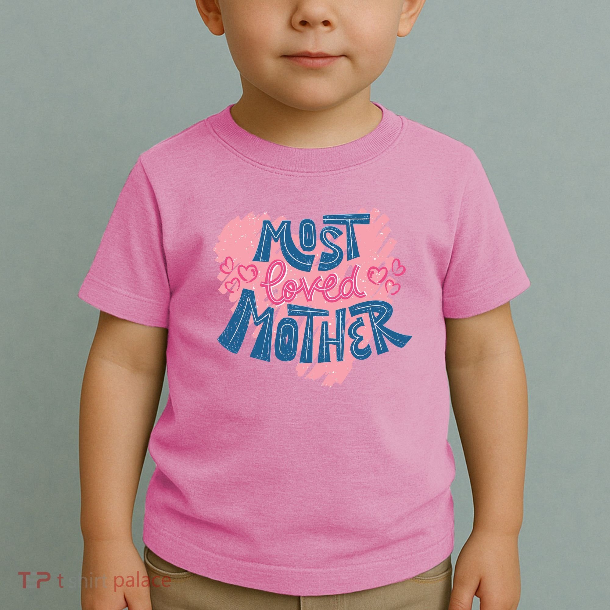 Most Loved Mother Toddler T-Shirt