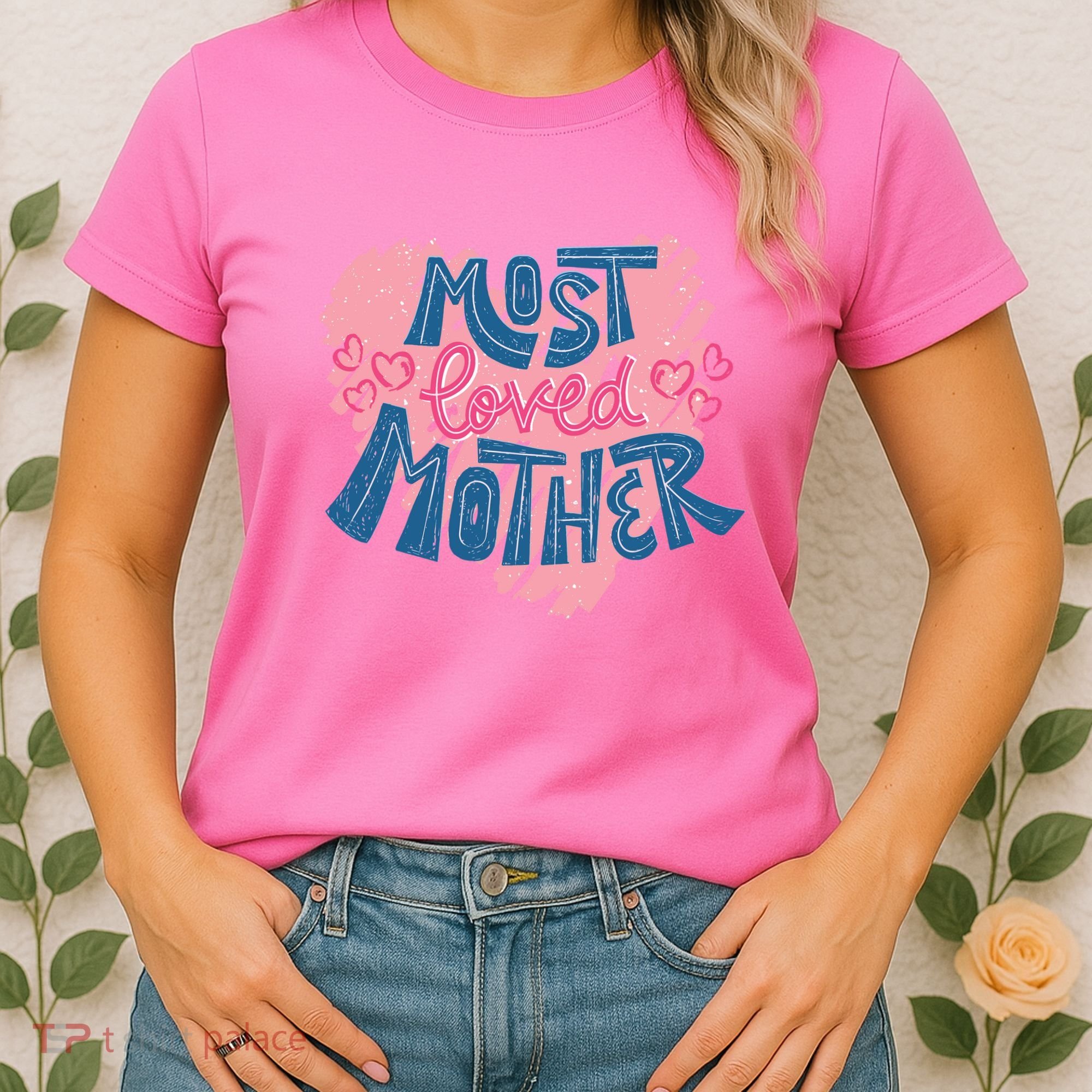 Most Loved Mother Women's T-Shirt