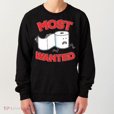 Most Wanted Toilet Paper Women's Sweatshirt