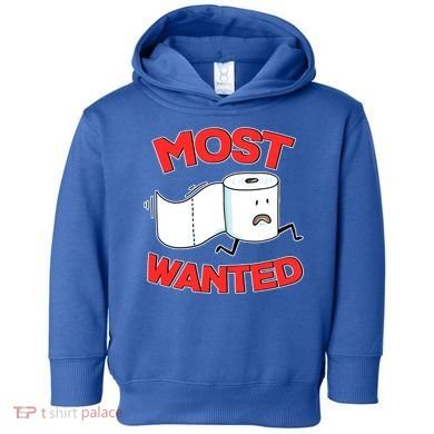 Most Wanted Toilet Paper Toddler Hoodie