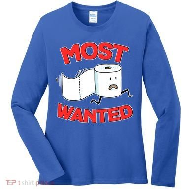 Most Wanted Toilet Paper Women's Long Sleeve Shirt