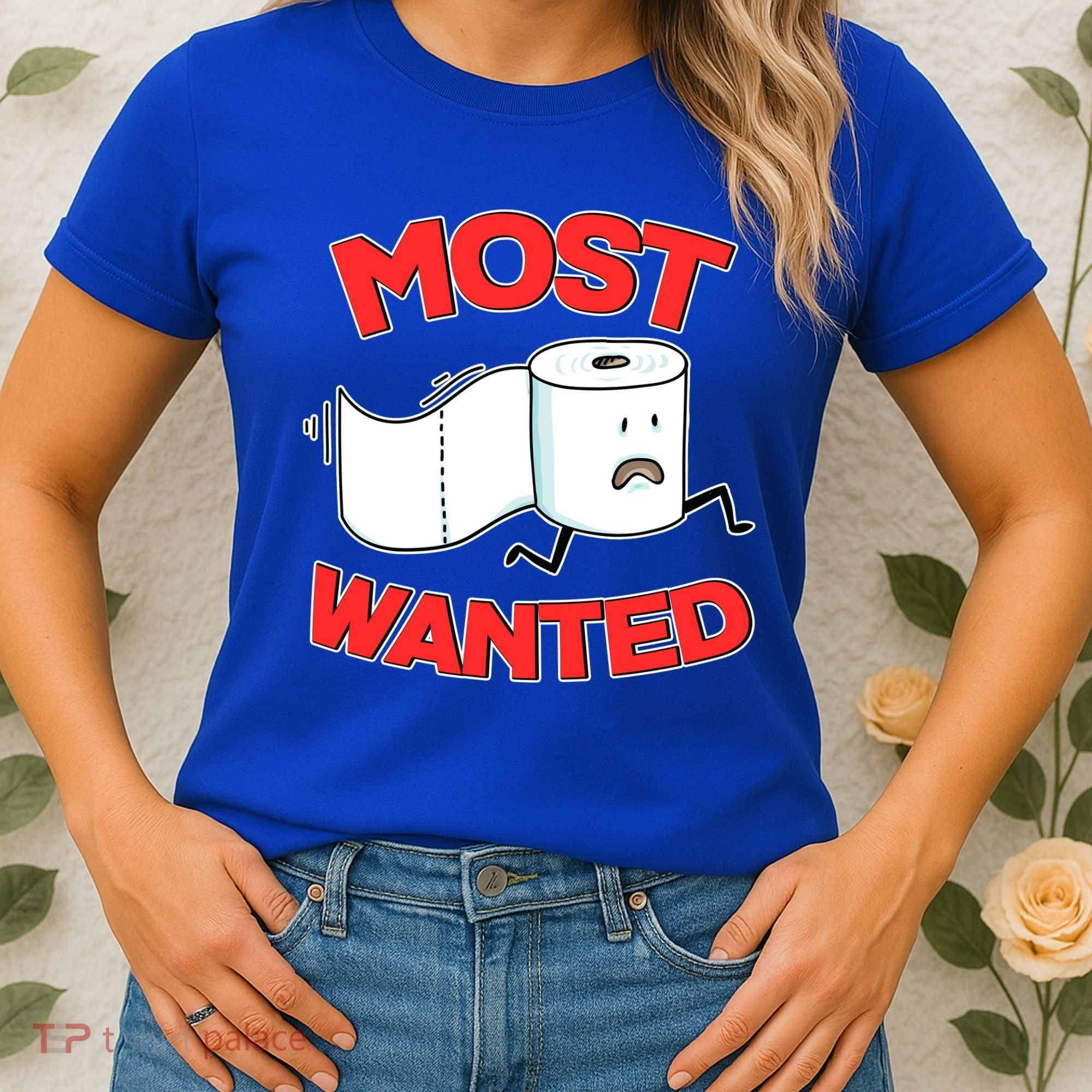 Most Wanted Toilet Paper Women's T-Shirt