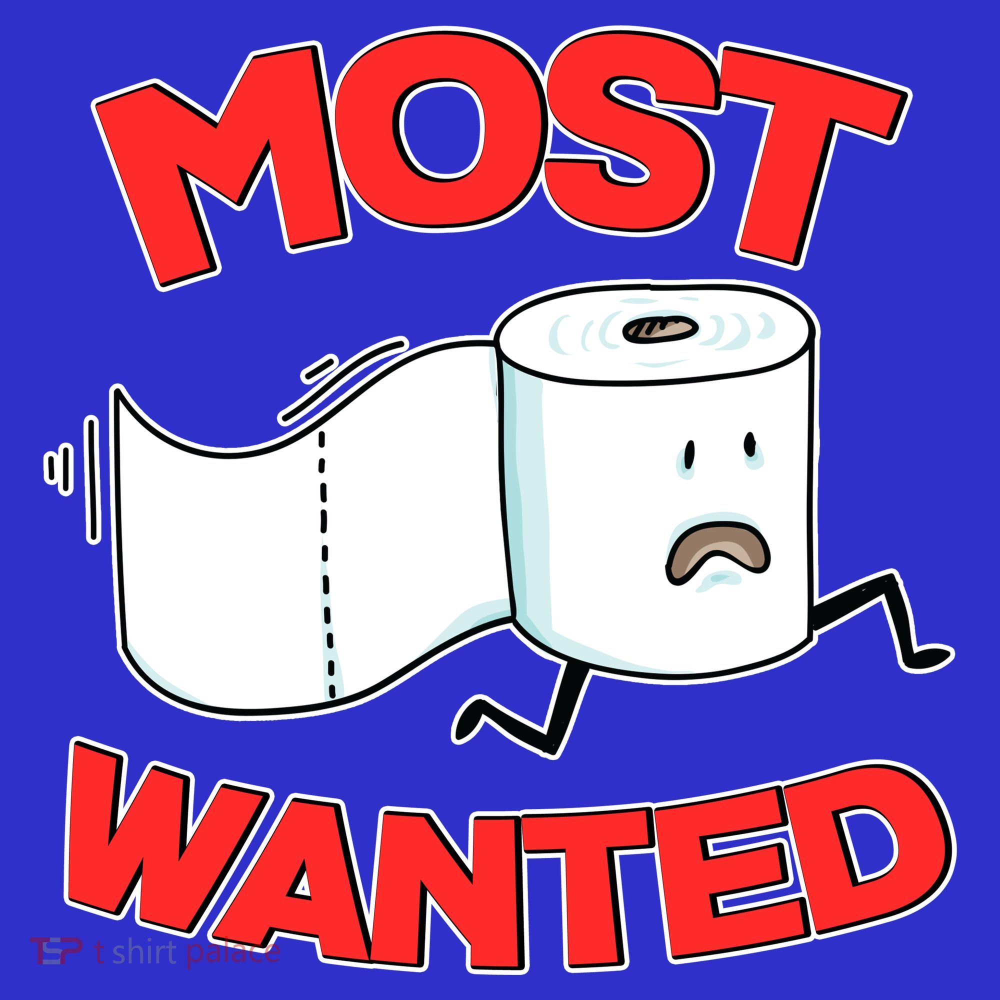 Most Wanted Toilet Paper Women's T-Shirt