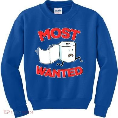 Most Wanted Toilet Paper Kids Sweatshirt