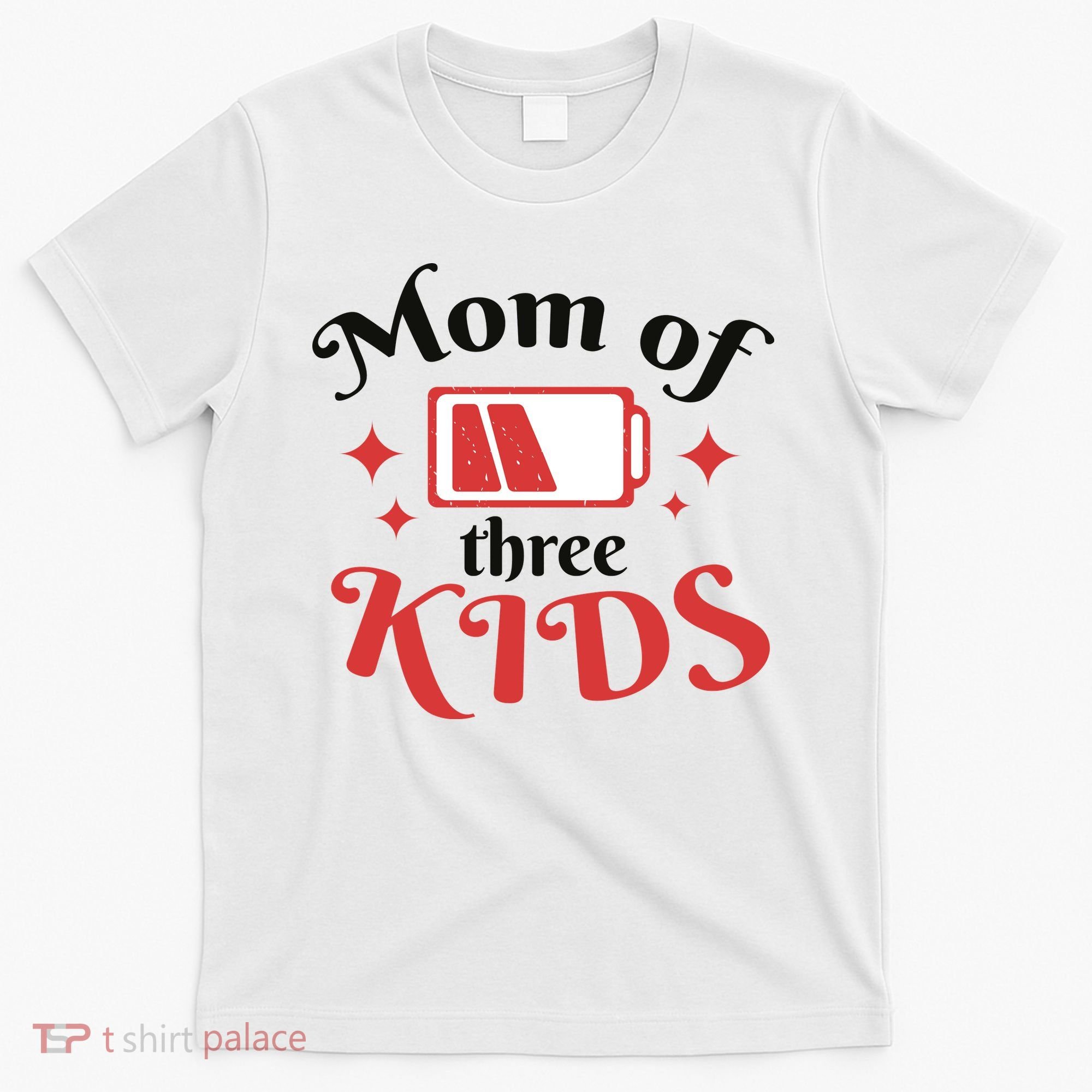 Mom Of Three Kids Battery Low T-Shirt