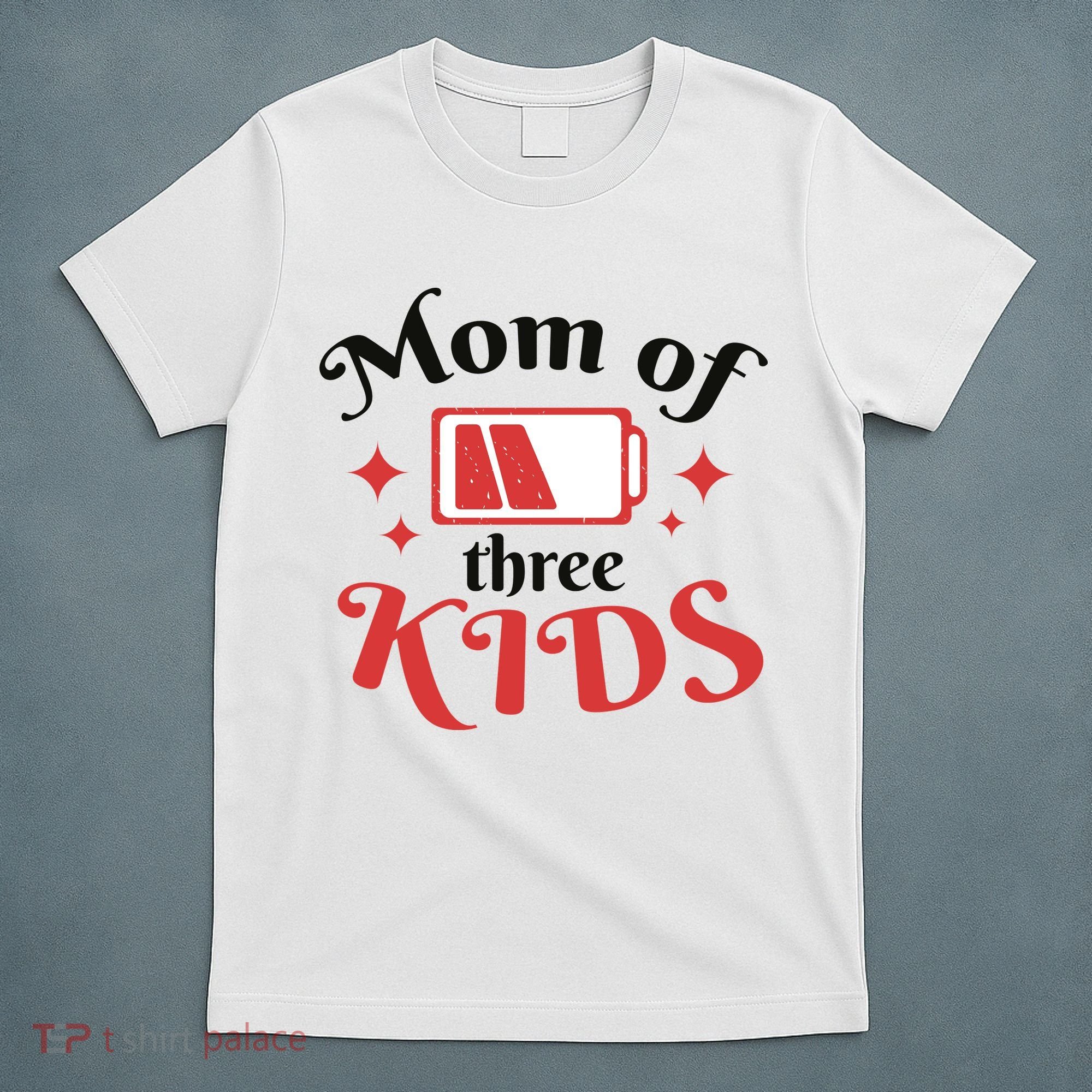 Mom Of Three Kids Battery Low T-Shirt