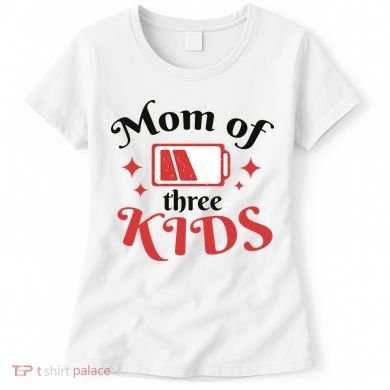 Mom Of Three Kids Battery Low Women's T-Shirt