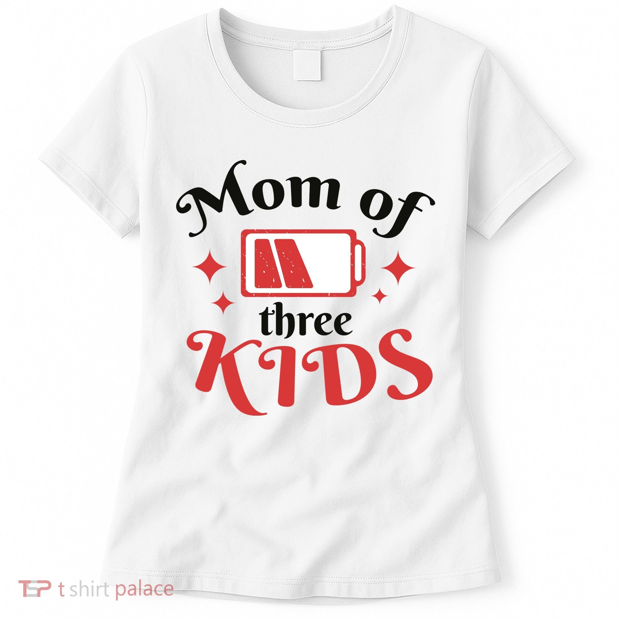 Mom Of Three Kids Battery Low Women's T-Shirt