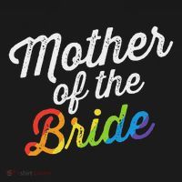 Mother Of The Bride Lgbt Gay Lesbian Wedding Gift For Mom T-Shirt thumb 7
