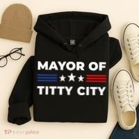 Mayor Of Titty City Hoodie thumb 4