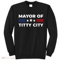 Mayor Of Titty City Sweatshirt thumb 0