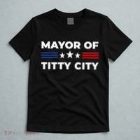 Mayor Of Titty City T-Shirt thumb 5
