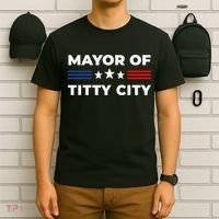 Mayor Of Titty City T-Shirt thumb 6