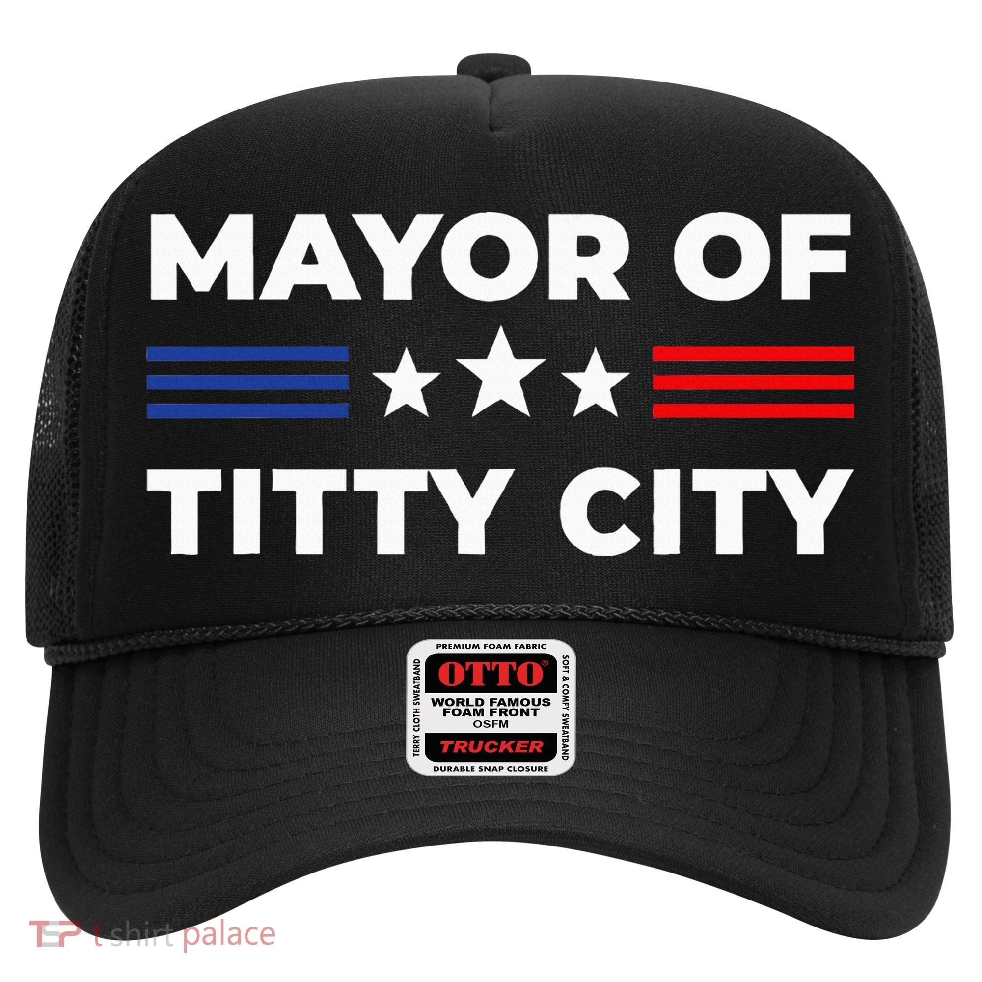 Mayor Of Titty City Hat